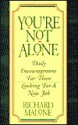 You're Not Alone: Daily Encourgement for Those Looking for a New Job - Richard Malone