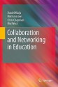 Collaboration and Networking in Education - Daniel Muijs, Mel Ainscow, Chris Chapman, Mel West