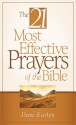 The 21 Most Effective Prayers of the Bible - Dave Earley