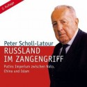 Russland im Zangengriff: Putins Imperium zwischen Nato, China und Islam - Peter Scholl-Latour, Jo Brauner