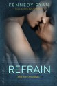 Refrain - Kennedy Ryan