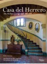 Casa Del Herrero: The Romance of Spanish Colonial - Robert Sweeney, Marc Appleton, Matt Walla