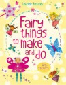 Fairy Things to Make & Do - Rebecca Gilpin