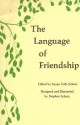 The Language of Friendship: Poems - Susan Polis Schutz