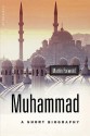 Muhammad: A Short Biography - Martin Forward