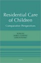 Residential Care of Children - Mark Courtney, Dorota Iwaniec