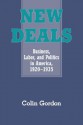 New Deals: Business, Labor, and Politics in America, 1920 1935 - Colin Gordon