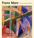 Franz Marc: The Complete Works, Three-volume set - Annegret Hoberg, Isabelle Jansen