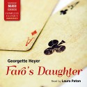 Faro's Daughter - Laura Paton, Georgette Heyer