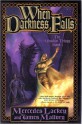 When Darkness Falls :Obsidian Trilogy 3 - Todd Lockwood, Mercedes and James Mallory Lackey