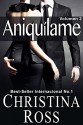 Aniquílame: Volumen 2 (Spanish Edition) - Christina Ross, Antonio Gragera