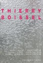 Thierry Boissel: Glass, Light, Architecture - Florian Hufnagl, Jerry Zeniuk, Carlo Baumschlager, Christine Jung, August Heuser