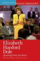 Elizabeth Hanford Dole: Speaking from the Heart - Molly Meijer Wertheimer, Nichola Gutgold