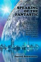 Speaking of the Fantastic III: Interviews with Science Fiction Writers - Brian Herbert, Kevin J. Anderson, Zoran Živković, Darrell Schweitzer, George R.R. Martin, Esther M. Friesner, Charles Stross, Kristine Kathryn Rusch, Harry Turtledove, Joe Haldeman, Howard Waldrop, Jack Dann, James K. Morrow, Robert J. Sawyer, Geoffrey A. Landis, Gregor