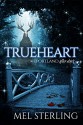 Trueheart (Portland After Dark Book 1) - Mel Sterling