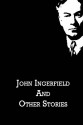 John Ingerfield And Other Stories - Jerome K. Jerome