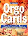 Orgocards: Organic Chemistry Review - Steven Q. Wang, William Berkowitz, Jennifer Wu, Babak Razani, William Berikowitz, Edward J.K. Lee