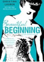 Beautiful Beginning - Christina Lauren