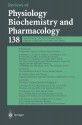 Reviews of Physiology, Biochemistry and Pharmacology - D. Fürst, M. P. Blaustein, R. Greger, H. Grunicke, R. Jahn, W. J. Lederer, L. M. Mendell, A. Miyajima, D. Pette, G. Schultz, M. Schweiger