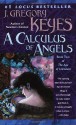 A Calculus of Angels - Greg Keyes, J. Gregory Keyes