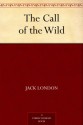 The Call of the Wild - Jack London