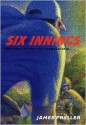 Six Innings - James Preller