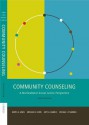 Community Counseling: A Multicultural-Social Justice Perspective (Community and Agency Counseling) - Judith A. Lewis, Michael D. Lewis, Judy A. Daniels, Michael J. D'Andrea