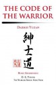 The Code of the Warrior: Daidoji Yuzan - Daidoji Yuzan, D.E. Tarver