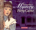 Samantha's Mystery Party Game (American Girl Collection) - Jennifer Hirsch