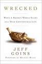 Wrecked Sampler: When a Broken World Slams Into Your Comfortable Life - Jeff Goins