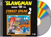 The Slangman Guide to Street Speak 2: The Complete Course in American Slang & Idioms - David Burke