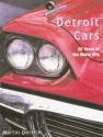 Detroit Cars: 50 Years of the Motor City - Martin Derrick