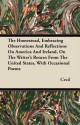 The Homestead, Embracing Observations and Reflections on America and Ireland, on the Writer's Return from the United States, with Occasional Poems - Cecil