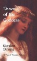 Dawn of the Goddess - Gordon Strong