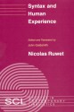 Syntax and Human Experience - Nicolas Ruwet, John Goldsmith