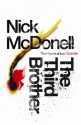 The Third Brother - Nick McDonnell, Nick McDonell