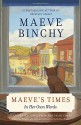 Maeve's Times: In Her Own Words - Maeve Binchy, Gordon Snell