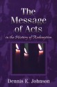 The Message of Acts in the History of Redemption - Dennis E. Johnson, Larry Johnson