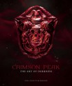 Crimson Peak: The Art of Darkness - Mark Salisbury