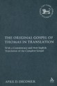 The Original Gospel of Thomas in Translation with a Commentary & New English Translation of the Complete Gospel (Library of Biblical Studies) - April D. Deconick