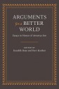 Arguments for a Better World: Essays in Honor of Amartya Sen: Volume I: Ethics, Welfare, and Measurement and Volume II: Development, Society, and Institutions - Kaushik Basu