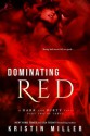 Dominating Red - Kristin Miller