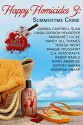 Happy Homicides 3: Summertime Crimes - Joanna Campbell Slan, Linda Gordon Hengerer, Margaret Lucke, Deborah Sharp, Nancy Jill Thames, Teresa Trent, Maggie Toussaint, C.A. Verstraete