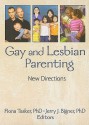 Gay and Lesbian Parenting: New Directions - Fiona Tasker, Jerry Bigner