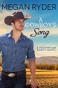 A Cowboy's Song (Redemption Ranch, #3) - Megan Ryder