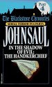 In the Shadow of Evil: The Handkerchief - John Saul