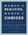 Women's Realities, Women's Choices: An Introduction to Women's Studies - Hunter College Women's Studies Collective, Ulku U. Bates, Florence L. Denmark, Virginia Held, Dorothy O. Helly, Shirley Hune, Susan H. Lees, Frances E. Mascia-Lees, Sarah B. Pomeroy