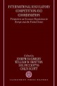 International Regulatory Competition and Coordination: Perspectives on Economic Regulation in Europe and the United States - Joseph McCahery, William W. Bratton