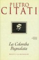 La colomba pugnalata. Proust e la "Recherche" - Pietro Citati