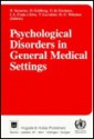 Psychological Disorders In General Medical Settings - N. Sartorius